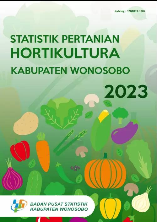 Statistics Horticulture of Wonosobo Regency 2023