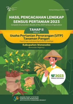 Complete Enumeration Results Of The 2023 Census Of Agriculture - Edition 2 Food Crops Individual Agricultural Holdings Wonosobo Regency