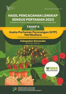 Hasil Pencacahan Lengkap Sensus Pertanian 2023 - Tahap II Usaha Pertanian Perorangan (UTP) Hortikultura Kabupaten Wonosobo