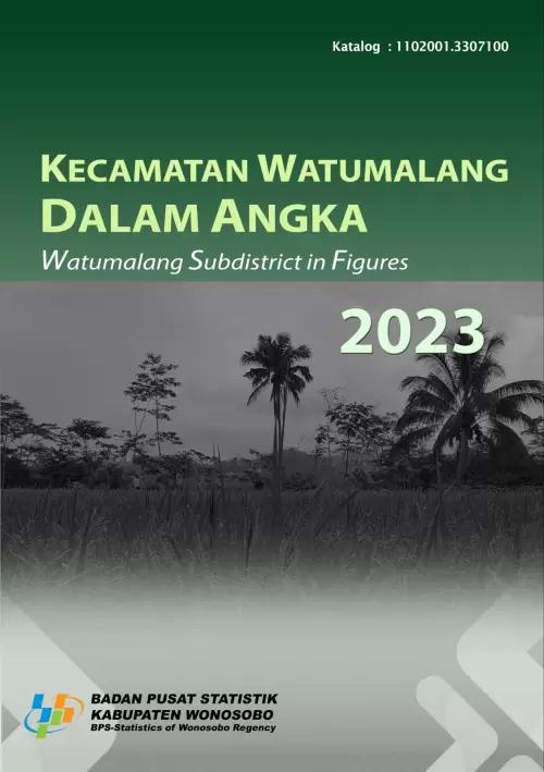 Watumalang Subdistrict in Figures 2023